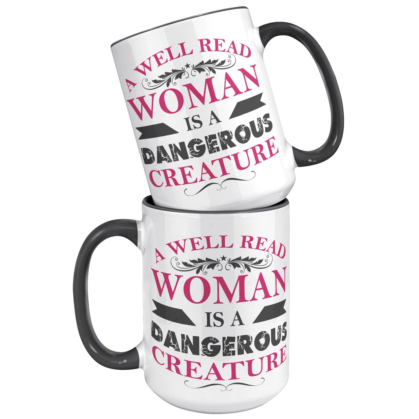 A Well Read Woman Is A Dangerous Creature | Accent Mug