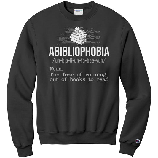 Abibliophobia. The Fear Of Running Out Of Books To Read | Sweatshirt