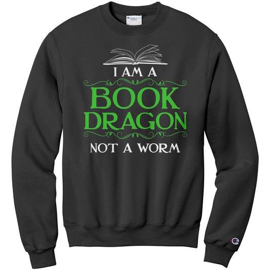 I Am A Book Dragon Not A Worm | Sweatshirt
