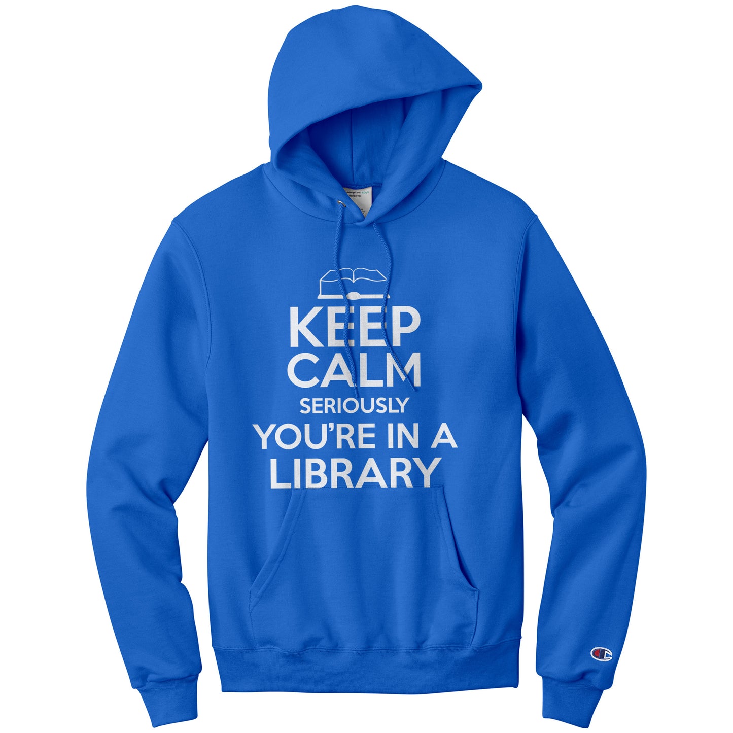 Keep Calm Seriously You're In A Library | Hoodie