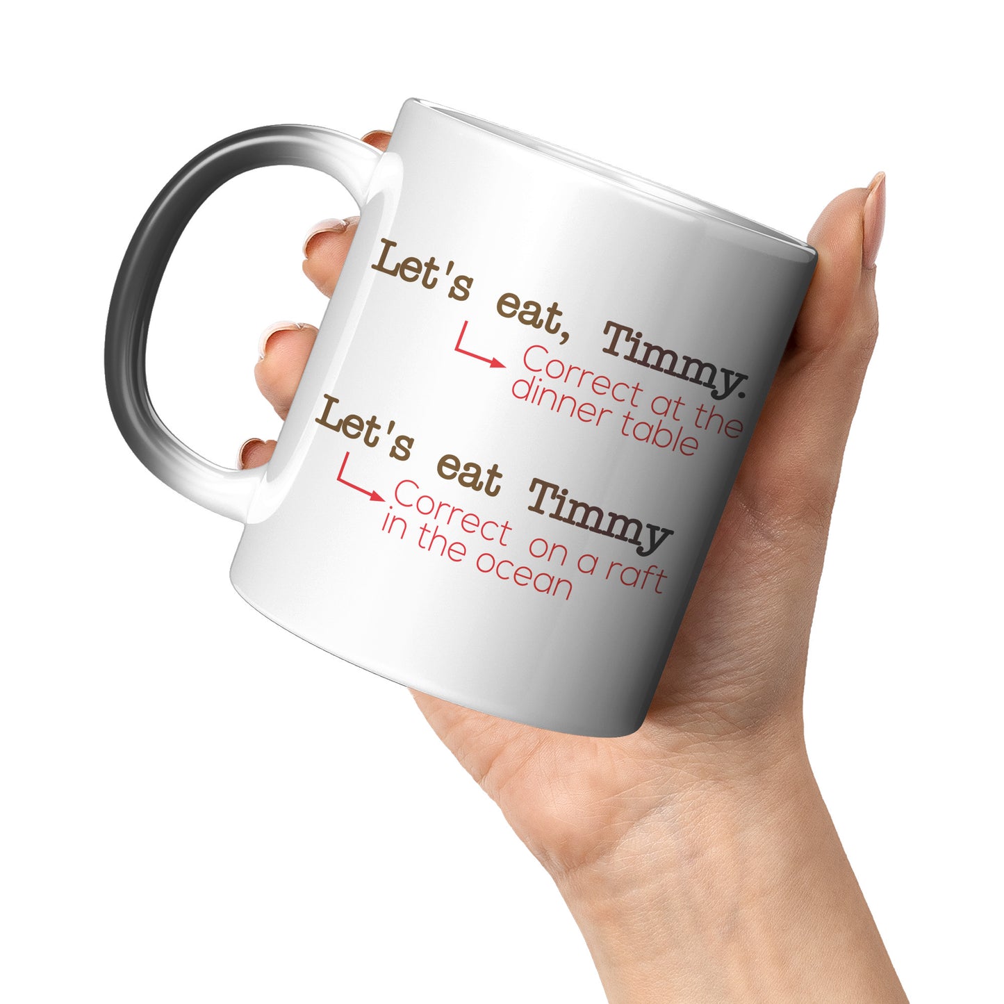 Let's Eat, Timmy. Correct At The Dinner Table. Let's Eat Timmy. Correct On A Raft In The Ocean | Magic Mug