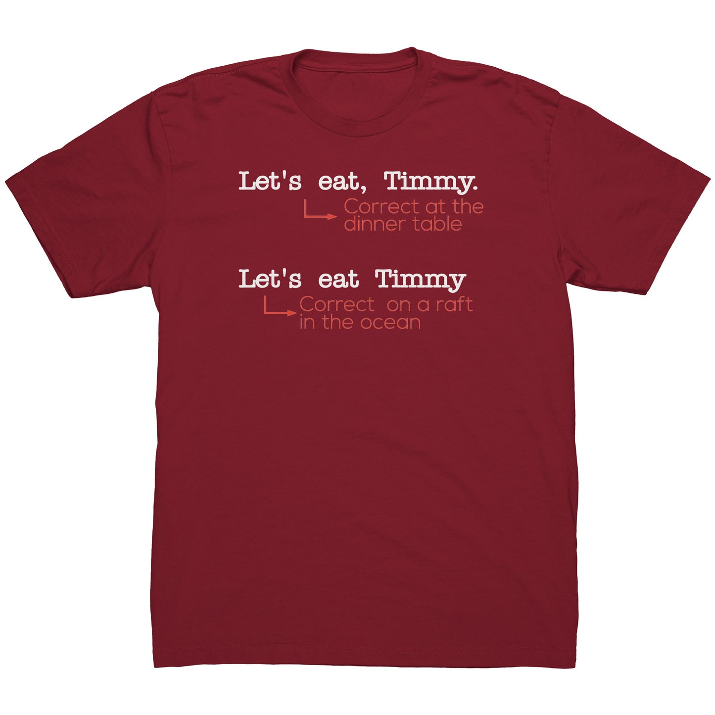 Let's Eat, Timmy. Correct At The Dinner Table. Let's Eat Timmy. Correct On A Raft In The Ocean | Men's T-Shirt