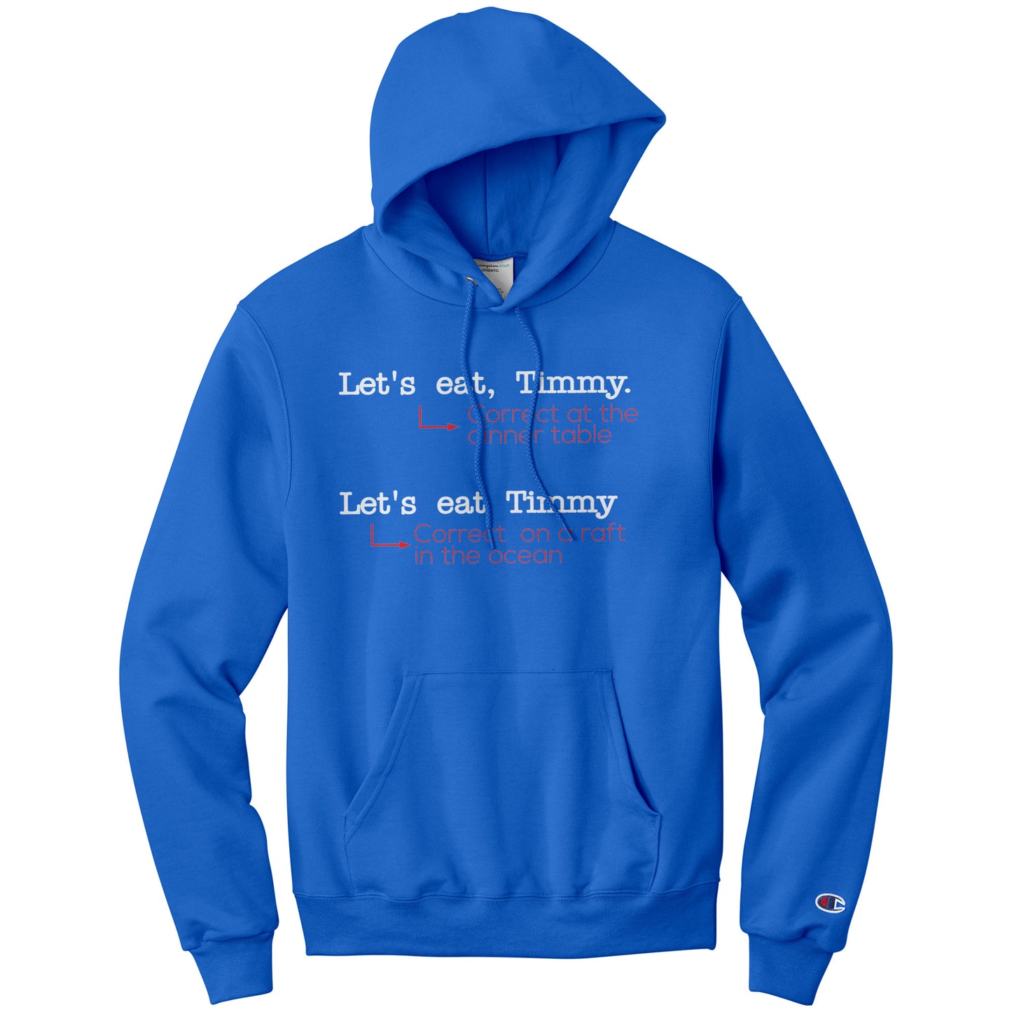 Let's Eat, Timmy. Correct At The Dinner Table. Let's Eat Timmy. Correct On A Raft In The Ocean | Hoodie