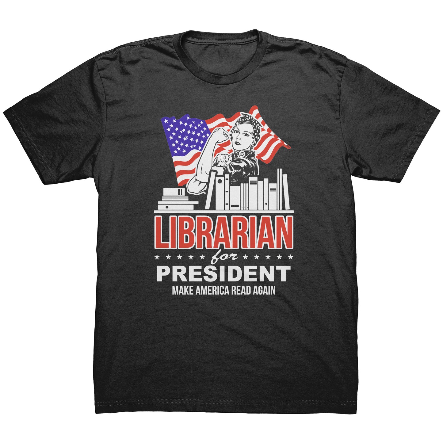 Librarian For President Make America Read Again | Men's T-Shirt