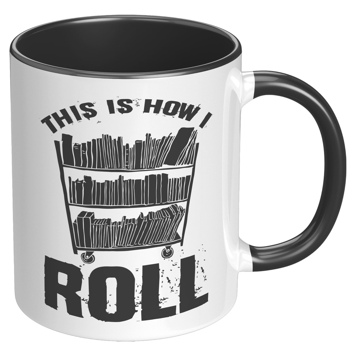 This Is How I Roll | Accent Mug