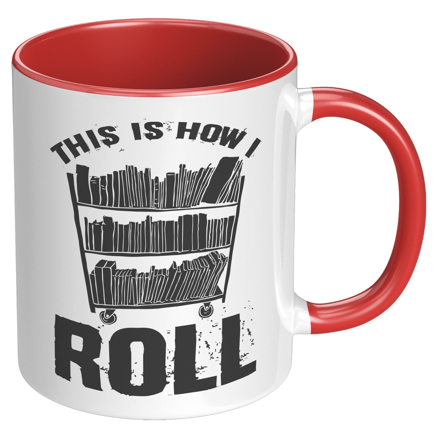 This Is How I Roll | Accent Mug