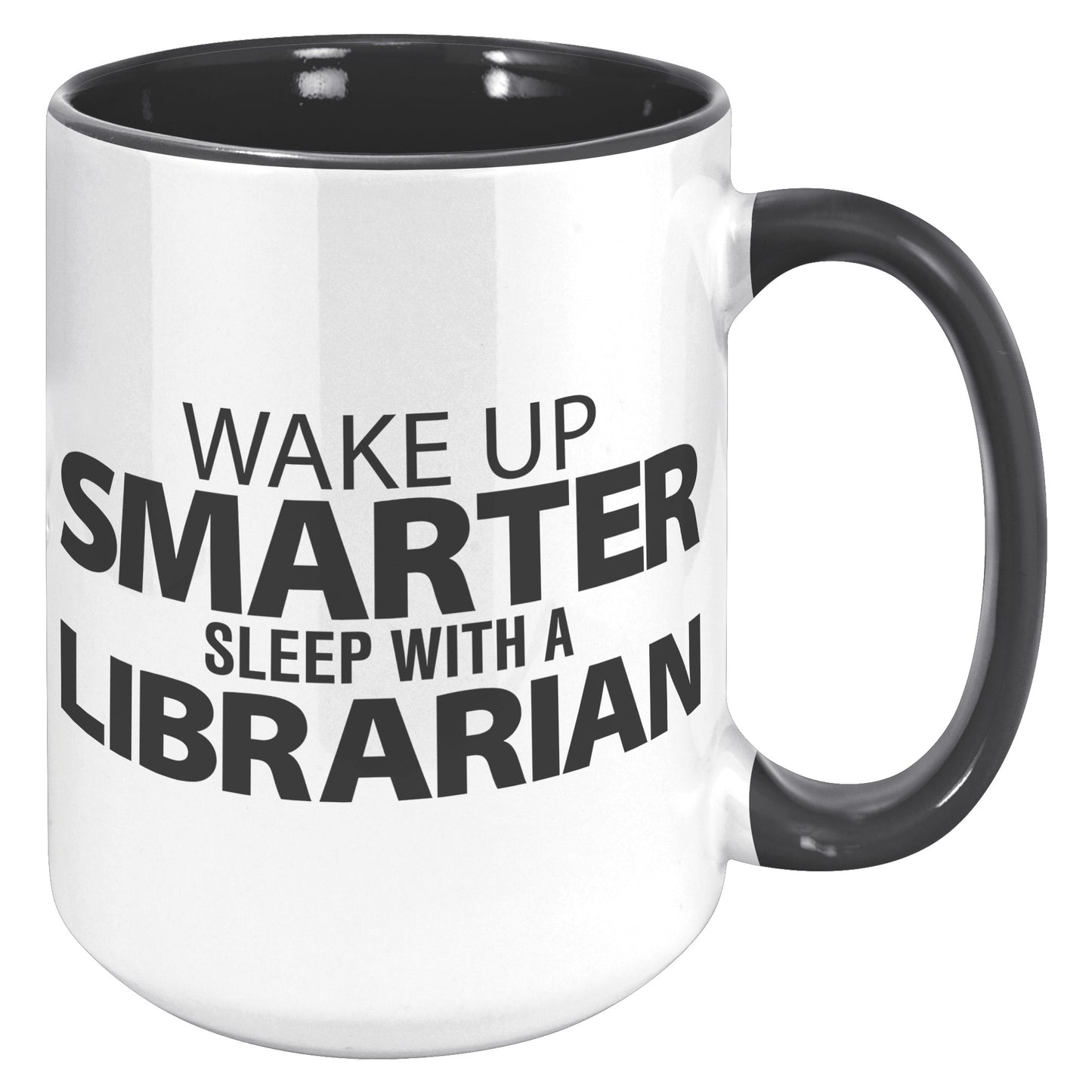 Wake Up Smarter Sleep With A Librarian | Accent Mug
