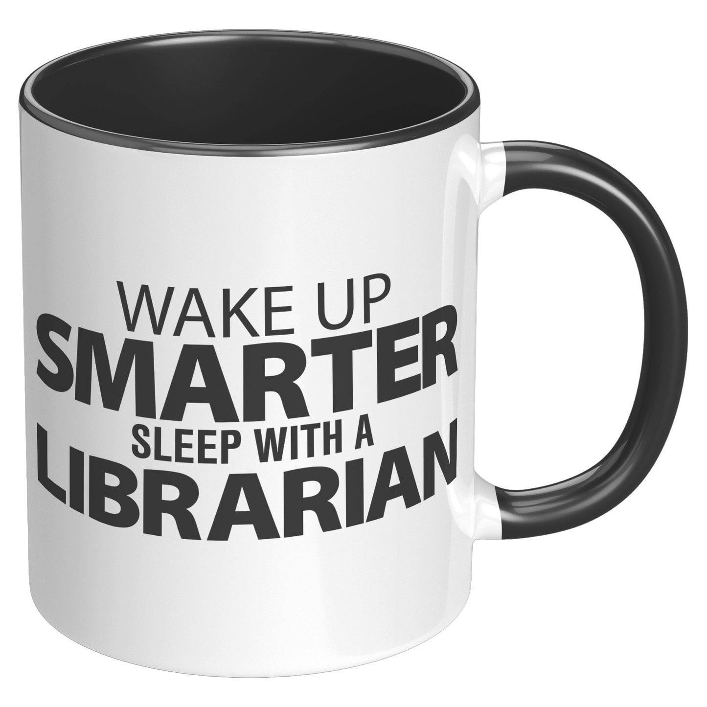 Wake Up Smarter Sleep With A Librarian | Accent Mug