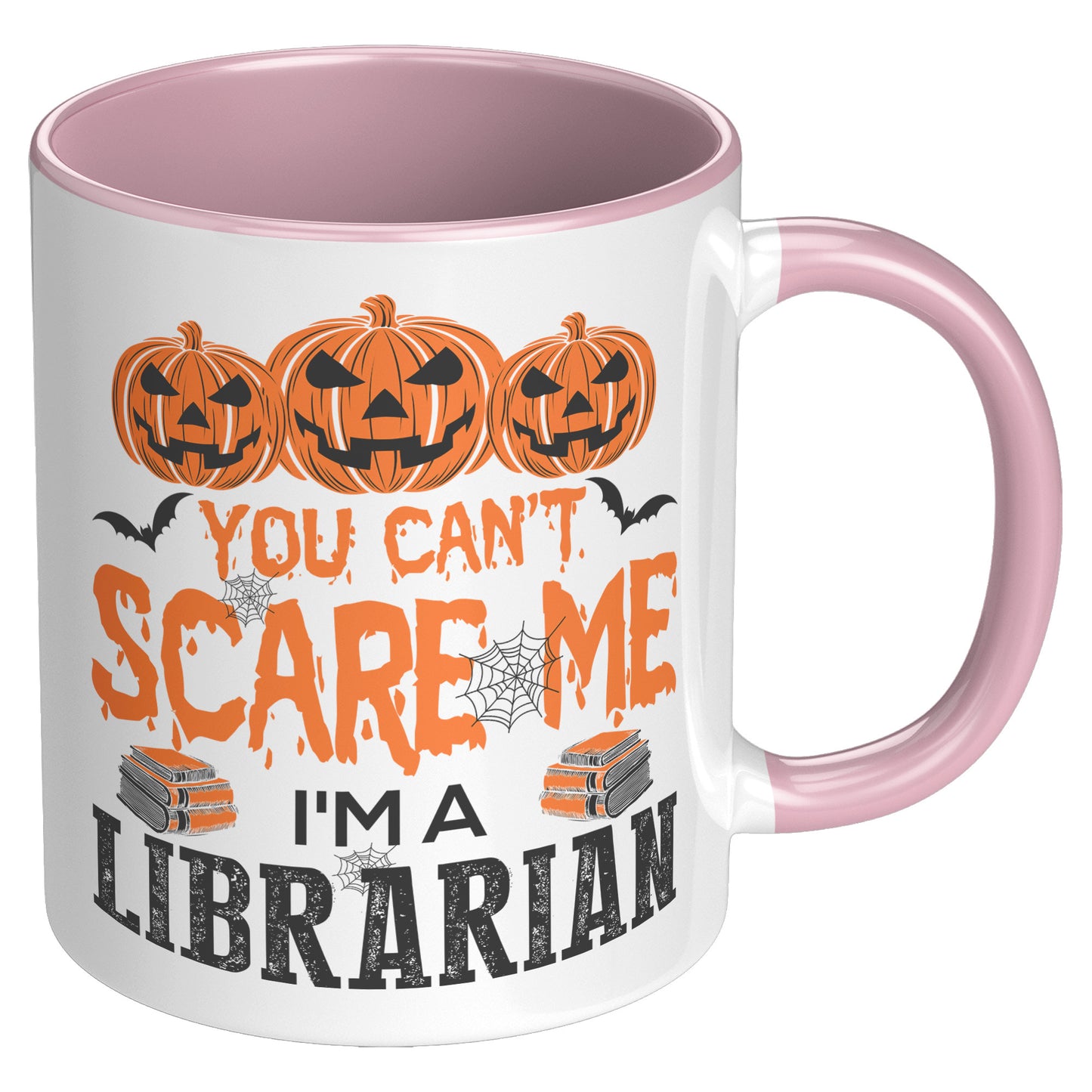 You Can't Scare Me I'm A Librarian | Accent Mug