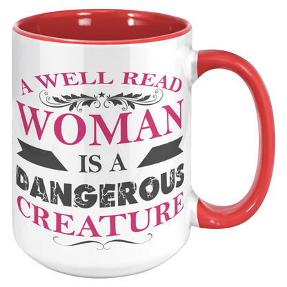 A Well Read Woman Is A Dangerous Creature | Accent Mug
