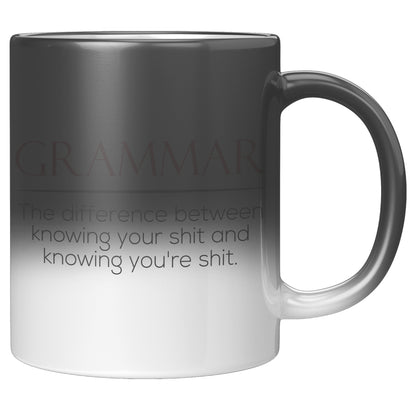 Grammar The Difference Between Knowing Your Shit And Knowing You're Shit | Magic Mug