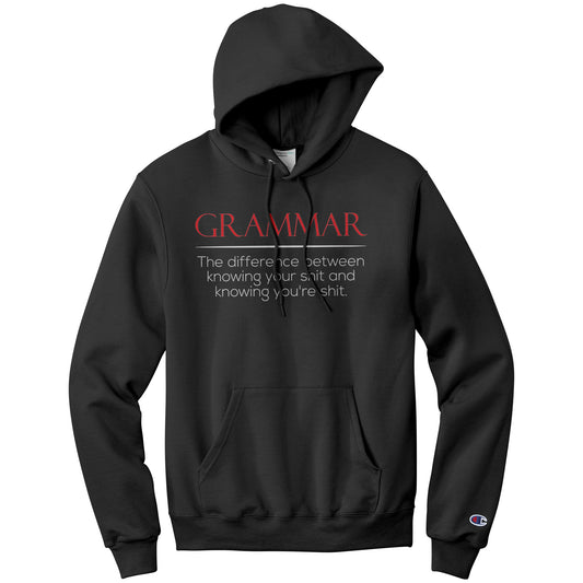 Grammar The Difference Between Knowing Your Shit And Knowing You're Shit | Hoodie