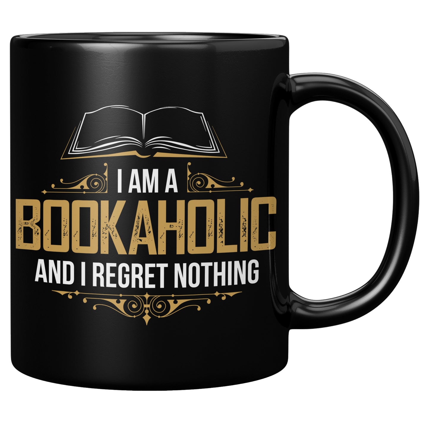 I Am A Bookaholic And I Regret Nothing | Mug