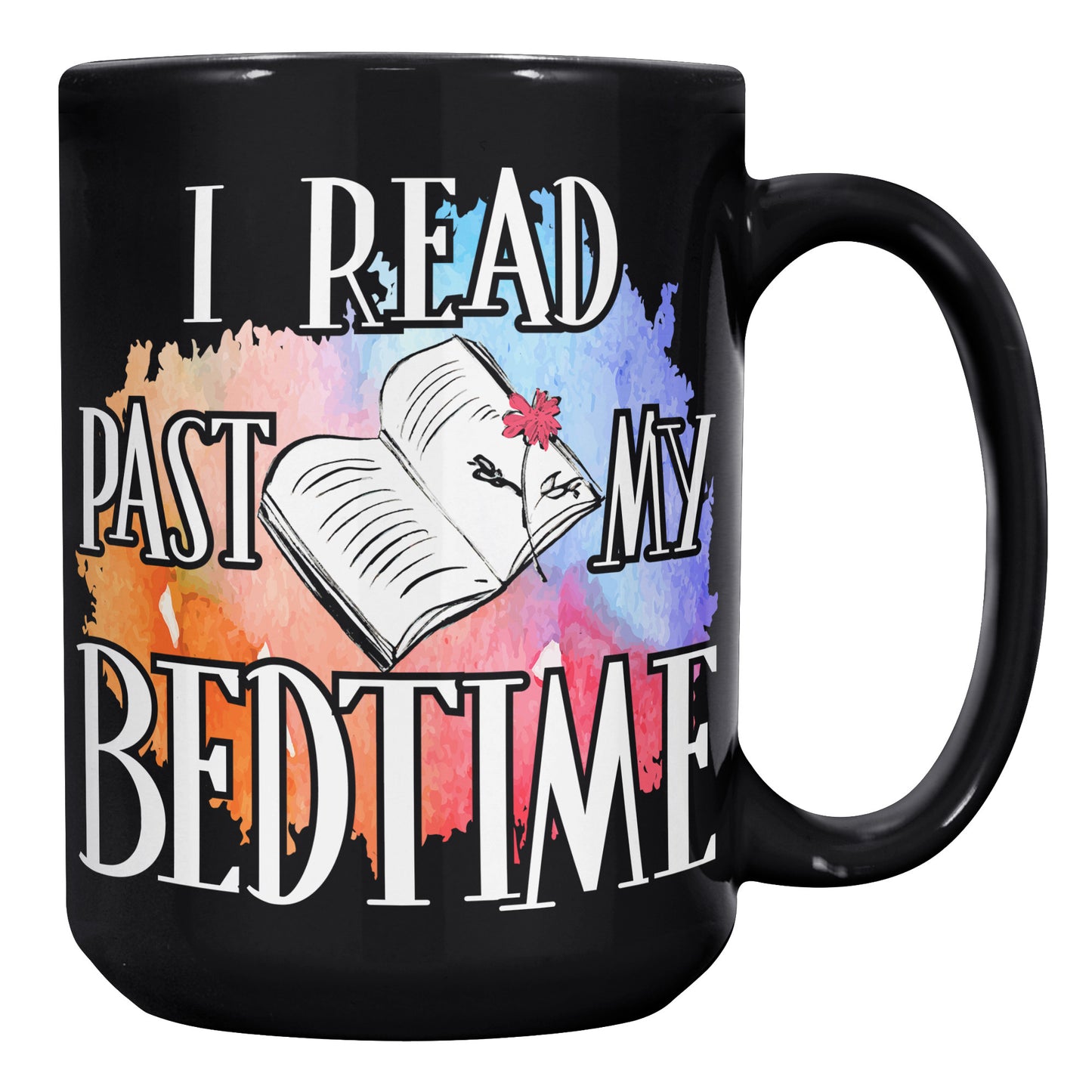 I Read Past My Bedtime | Mug