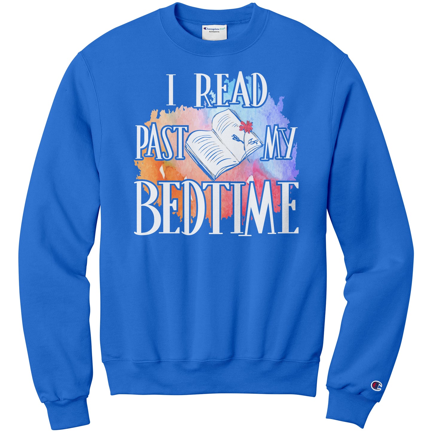 I Read Past My Bedtime | Sweatshirt