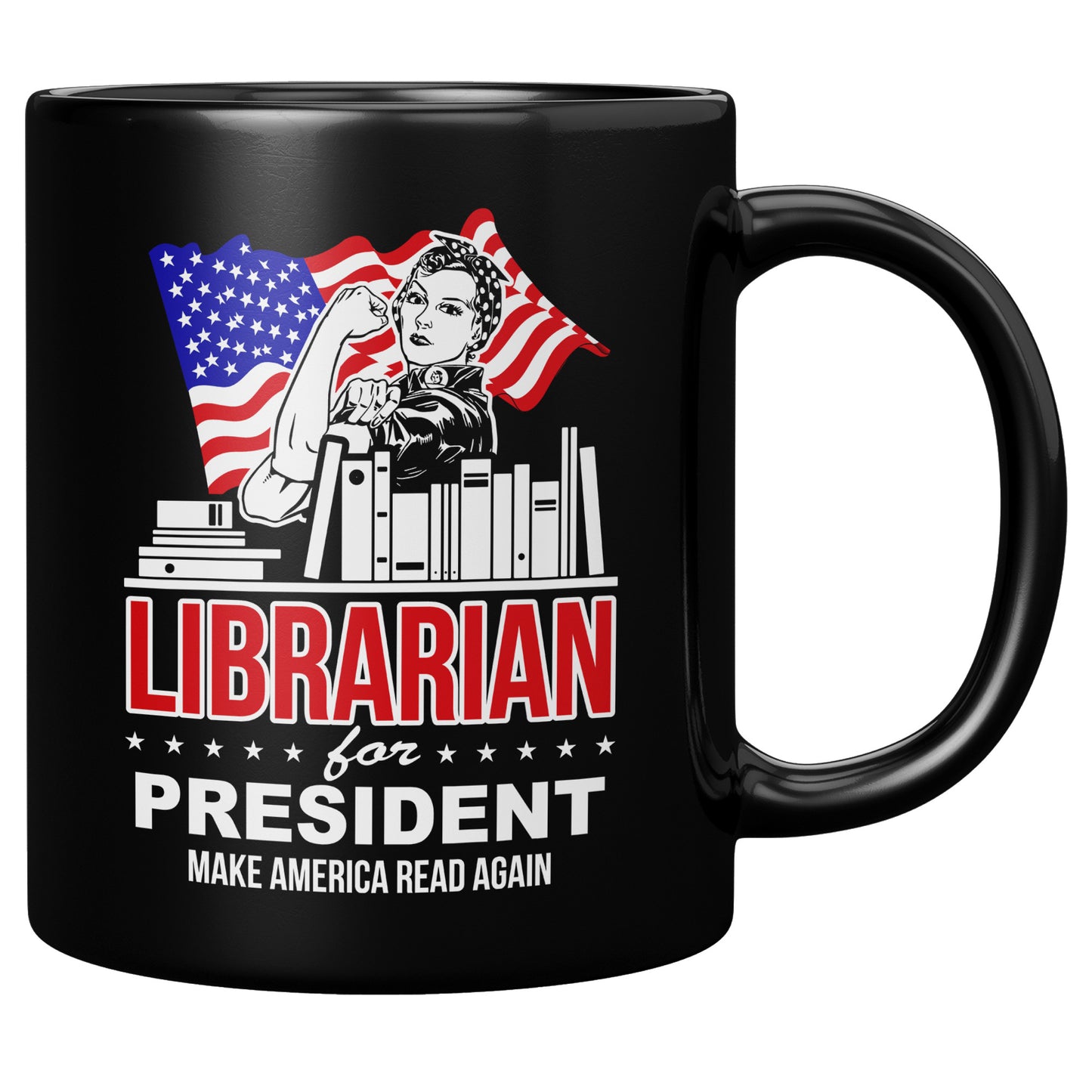 Librarian For President Make America Read Again | Mug